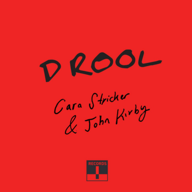 Album cover for Drool by Cara Stricker, John Kirby