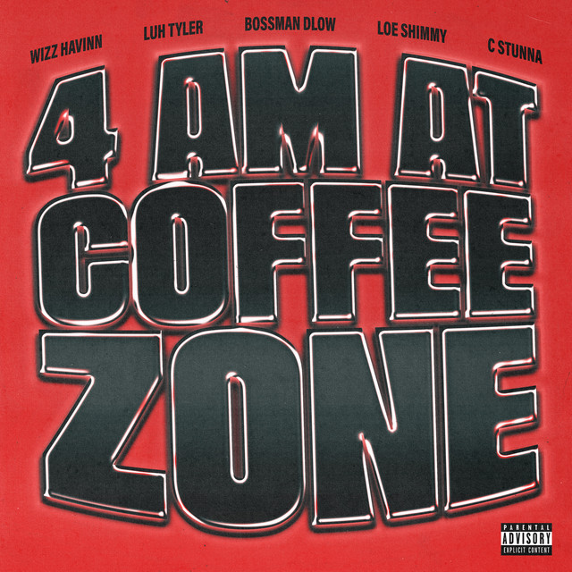 Album cover for 4AM at Coffee Zone (Florida Avengers) by Wizz Havinn, Loe Shimmy, Luh Tyler, BossMan Dlow, C Stunna, featuring red dominant palette and typographic composition.
