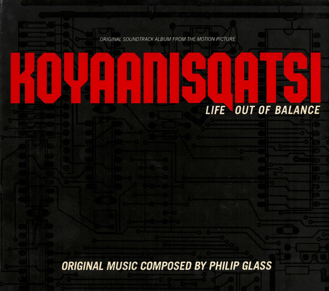 Album cover for Philip Glass: Koyaanisqatsi by Philip Glass