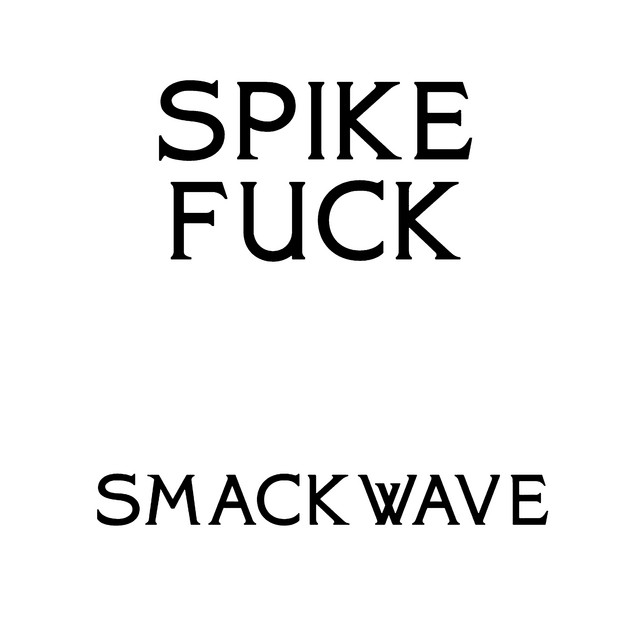 Album cover for The Smackwave EP by Spike Fuck