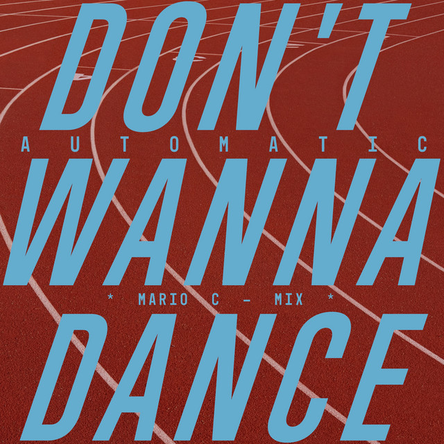 Album cover for Don’t Wanna Dance (Mario C Mix) by Automatic, Mario Caldato Jr., featuring red dominant palette and typographic composition.