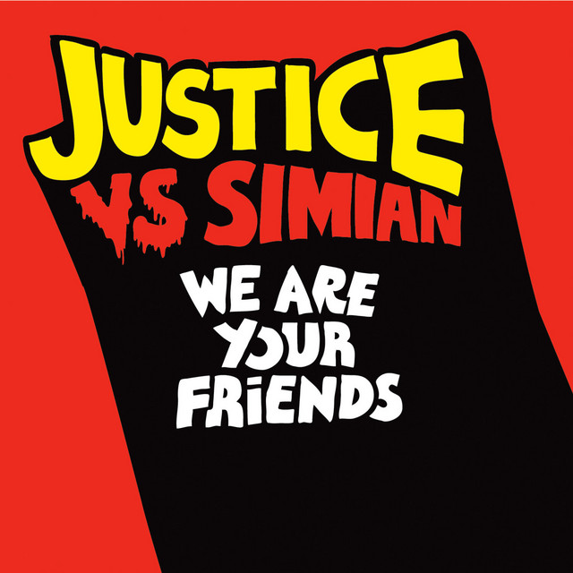 Album cover for We Are Your Friends by Justice, Simian
