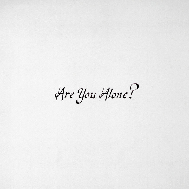 Album cover for Are You Alone? by Majical Cloudz