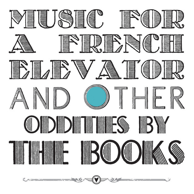 Album cover for Music For A French Elevator And Other Oddities by The Books