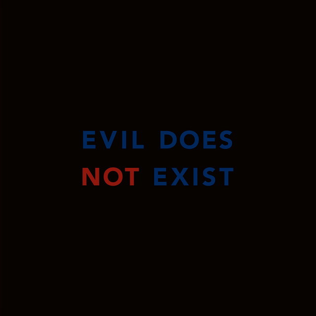 Album cover for Evil Does Not Exist by Eiko Ishibashi