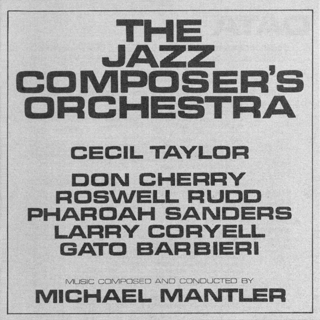 Album cover for The Jazz Composer's Orchestra by Don Cherry, Gato Barbieri, The Jazz Composer's Orchestra, Michael Mantler