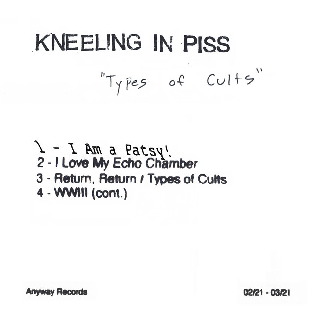 Album cover for Types of Cults by Kneeling In Piss