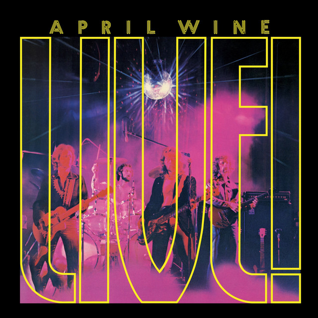 Album cover for Live! by April Wine