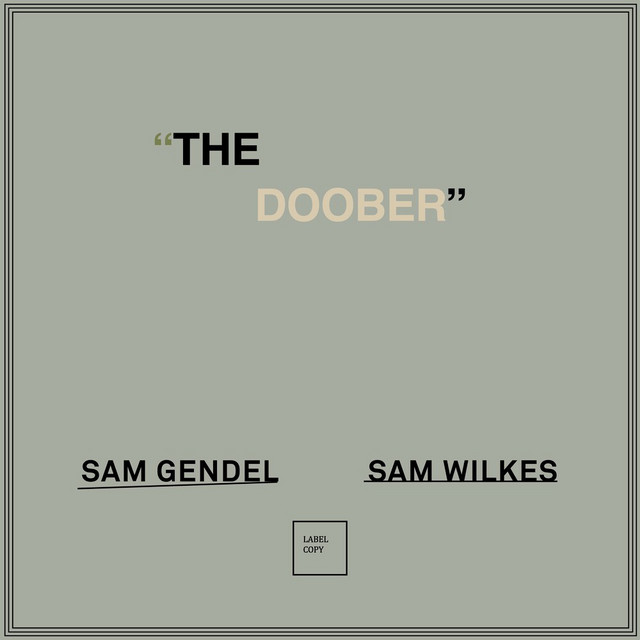 Album cover for The Doober by Sam Gendel, Sam Wilkes