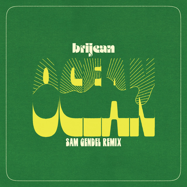 Album cover for Ocean (Sam Gendel Remix) by Brijean, Sam Gendel