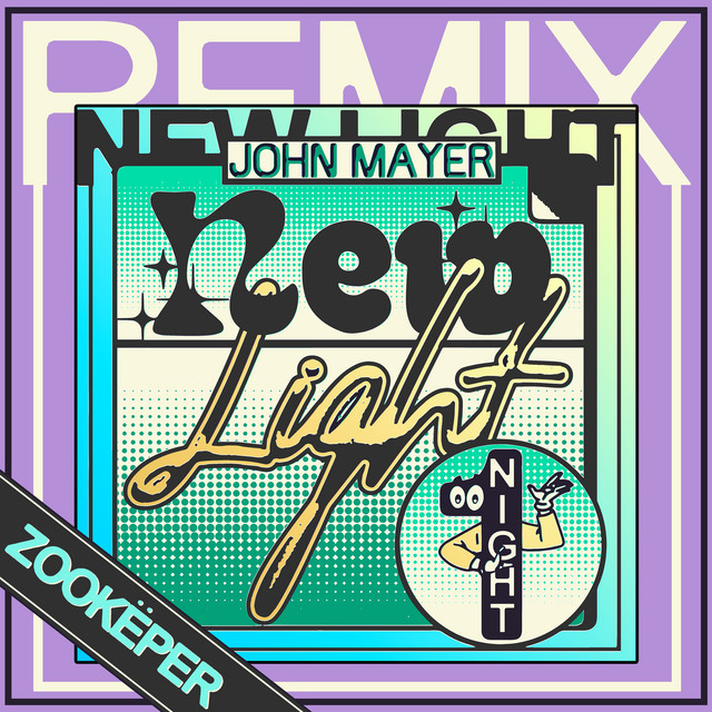 Album cover for New Light (Zookëper Remix) by John Mayer, Zookëper