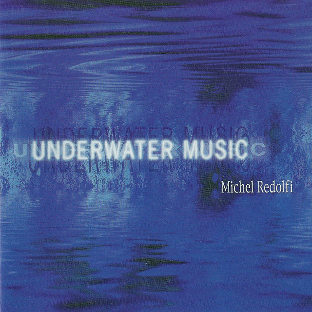 Album cover for Underwater Music by Michel Redolfi
