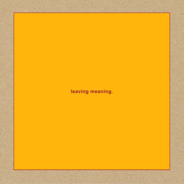 Album cover for leaving meaning. by Swans