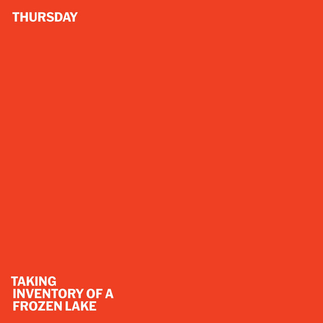 Album cover for Taking Inventory Of A Frozen Lake by Thursday