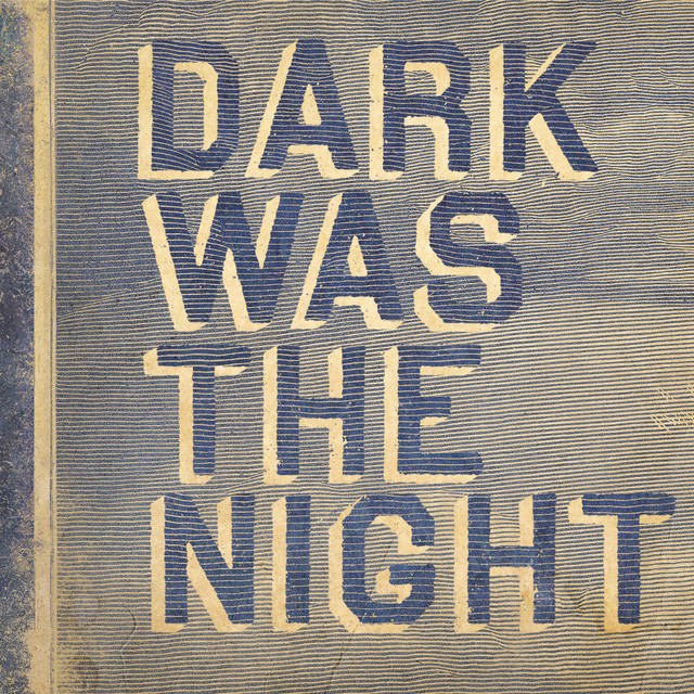Album cover for Dark Was The Night (Red Hot Compilation) by Feist, Benjamin Gibbard