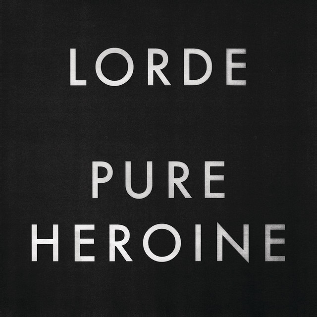 Album cover for Pure Heroine by Lorde, featuring black dominant palette and typographic composition.