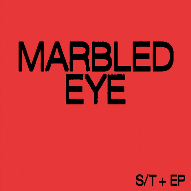 Album cover for S/T + EP by Marbled Eye