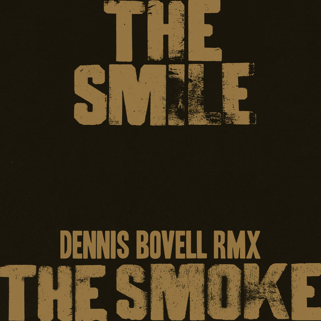 Album cover for The Smoke (Dennis Bovell RMX) by The Smile, Dennis Bovell