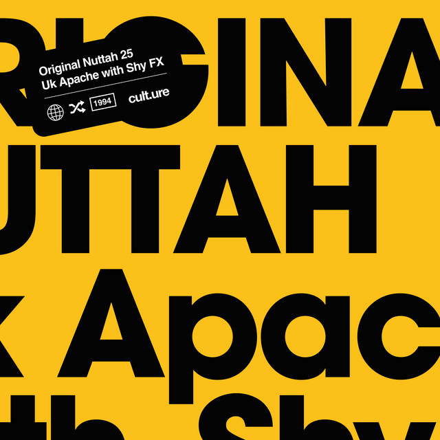 Album cover for Original Nuttah 25 by Uk Apache, SHY FX, IRAH, Chase & Status, featuring yellow dominant palette and typographic composition.