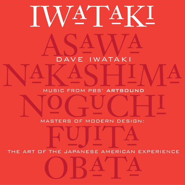 Album cover for Music from PBS' Artbound Masters of Modern Design: The Art of the Japanese American Experience by Dave Iwataki, featuring red dominant palette and typographic composition.