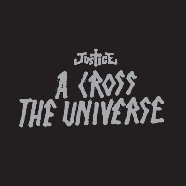 Cover of A Cross The Universe by Justice