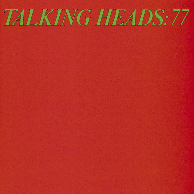 Album cover for Talking Heads '77 by Talking Heads